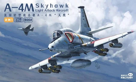 MAGIC FACTORY 5002 A-4M SKYHAWK LIGHT ATTACK AIRCRAFT 2 IN 1 1/48 SCALE PLASTIC MODEL AIRCRAFT KIT