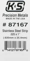 K&S 87167 STAINLESS STEEL STRIP .025 X 1 INCH ( 635MM X 25.4MM ) 1 PIECE